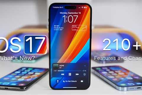 iOS 17 is Out - What''s New? - 210+ New Features