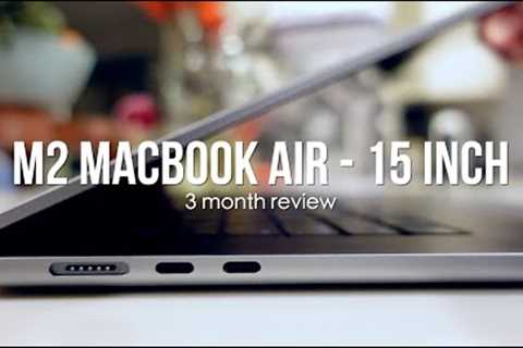 M2 MacBook Air 15'''' Review - 3 Months Review!