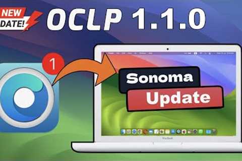 OpenCore Legacy Patcher 1.1.0 🔥 New Update 🔥🔥  Install macOS Sonoma on Old Unsupported Mac..