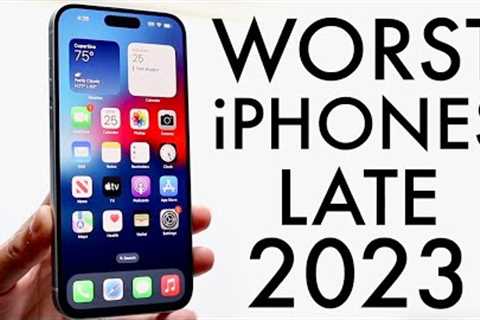 iPhones To NOT Buy In LATE 2023!
