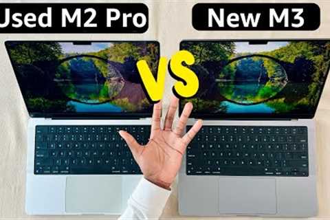 New Base M3 MacBook Pro or Used M2 Pro MacBook Pro? - What To Buy?