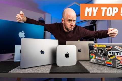My Top 5 Macs of the Apple Silicon Era!