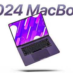 2024 MacBooks - EVERYTHING We Know!