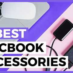 Best MacBook Accessories in 2024 - How to Choose a Macbook Accessory?