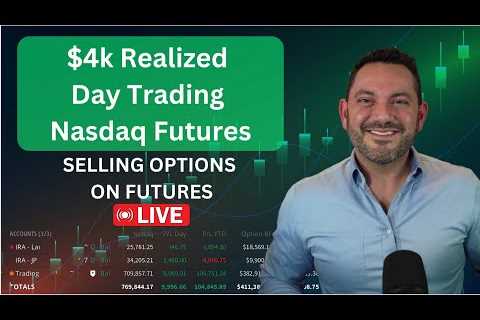 LIVE STREAM selling options on futures & day trading futures - realized a gain of over $4k on..