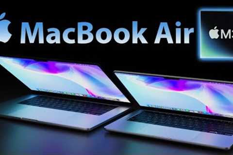 M3 MacBook Air Release Date and Price - LAUNCH TIME 2024 LEAK!