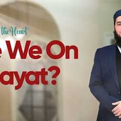 Are We On Hidayat? | Illuminating the Heart | Episode 01 | Yasin Asad
