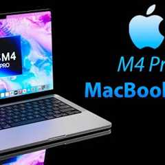 M4 Pro MacBook Pro Release Date and Price - RELEASE SCHEDULE LAUNCH TIME!