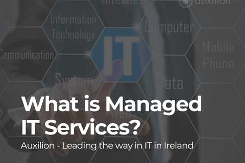 Standard post published to Auxilion at March 25, 2024 17:00 - Managed IT Services