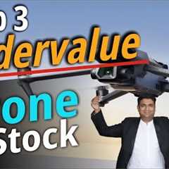 Top 3 Undervalue Drone Stock | Top Drone Stocks in 2024