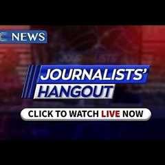 Journalists’ Hangout: 14-04-2024
