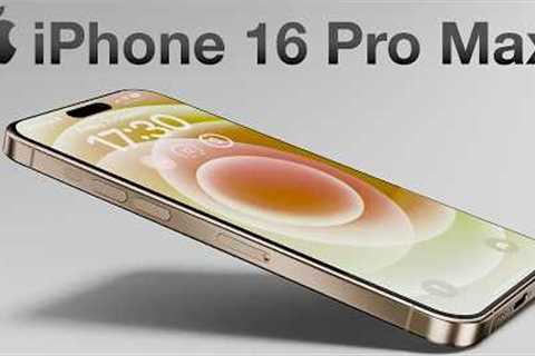 iPhone 16 Pro Max – WOW! BIG BATTERY LIFE AND DESIGN CHANGES!