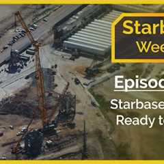 Starbase Weekly, Ep.123: Boca Chica Tower B Ready To Stack!