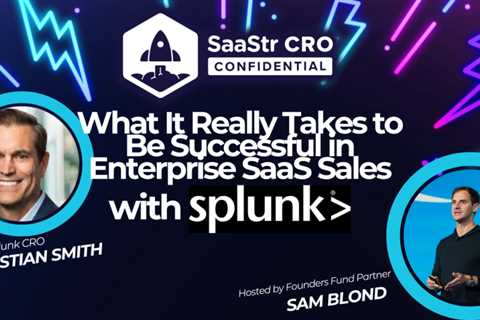 CRO Confidential: What It Really Takes to Be Successful in Enterprise SaaS Sales with Christian..