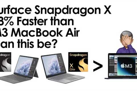 Surface Snapdragon X Elite vs Plus Faster Than M3 MacBook Air? Is this real?