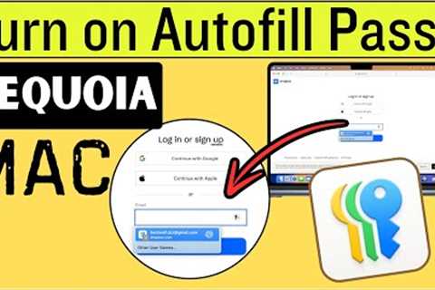 How To Turn On Autofill Passwords On Mac & Fix Not Working (macOS Sequoia)