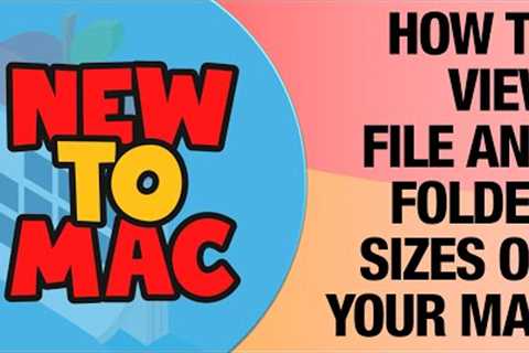 How to View File and Folder Sizes on your Mac