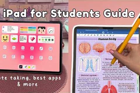 iPad for Students ✏️ note taking, best apps, tips & accessories