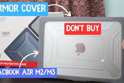 Armor Cover for Apple MacBook Air M2/M3 | Is Laptop Cover are Good?