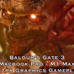 Baldurs Gate 3 - 16” MacBook Pro M1 Max - Ultra Graphics Gameplay