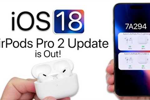 iOS 18 - First AirPods Firmware Update is Out! - What’s New?