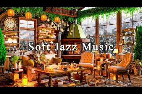 Relaxing Jazz Music for Working, Study, Focus ☕ Smooth Jazz Instrumental Music at Cozy Cafe Ambience