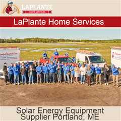 Solar Energy Equipment Supplier Portland, ME