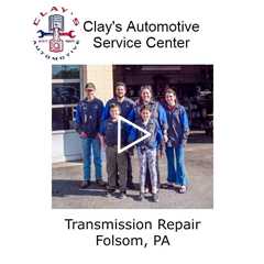 Transmission repair Folsom, PA - Clay's Automotive Service Center