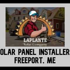 Solar panel installers Freeport, ME  - LaPlante Solar Company