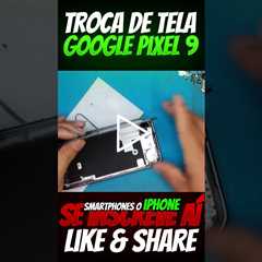 Conserto de Tela Google Pixel 9: Vale a Pena Reparar?