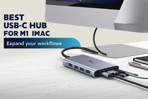 5 Best USB-C Hubs for 24-Inch M1 iMac in 2025