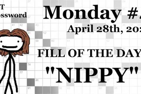 Monday, 4/28/25 -- NYT Crossword with Sam