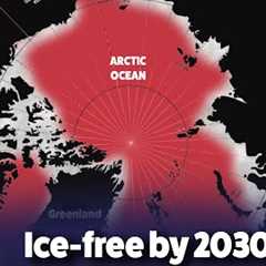 Ice Free Arctic Ocean by 2030 now a real possibility! We''re NOT ready!!