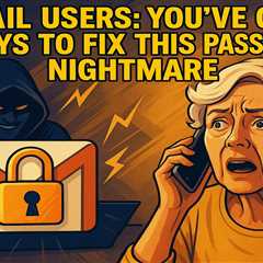 Gmail Users: You've Got 7 Days to Fix This Password Nightmare (And Most People Don't Know)