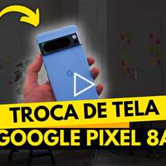 Troca de Tela do Google Pixel 8a: Vale a Pena o Conserto?