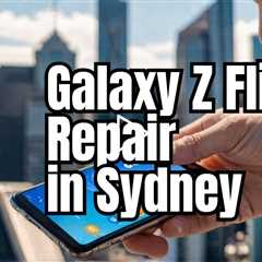 No Display on Galaxy Z Flip 5? Who Can Fix It Today in Sydney CBD