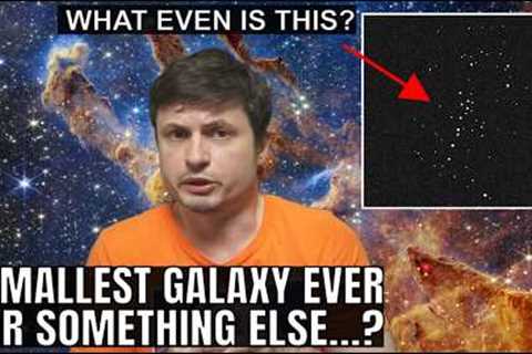 Smallest Galaxy Ever Found Contains Just 60 Stars! ...Maybe