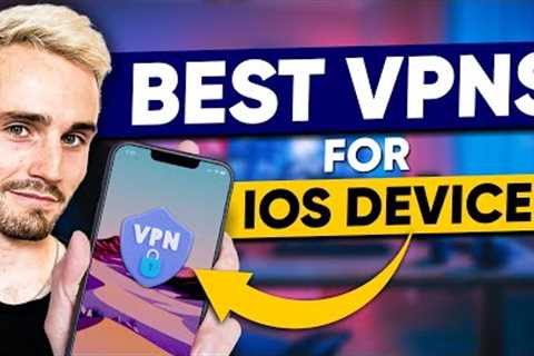Best VPN for iOS: Expert Tested these High Quality VPN Thoroughly
