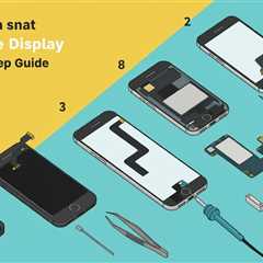 Replacing a Smartphone Display: A Step-by-Step Guide