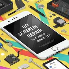 DIY Screen Repair: Is It Worth It?