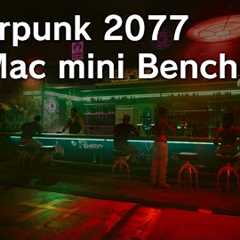 Cyberpunk 2077 - M4 Mac mini (Base Model) Benchmark