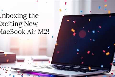 Apple MacBook Air M2 Unboxing 💻✨ | The Perfect Laptop for Travel & Creators?
