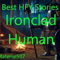 Best HFY Stories: Ironclad Human