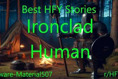 Best HFY Stories: Ironclad Human
