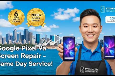 Smashed Google Pixel 9a Screen? Discover the Best Repair Service in Sydney