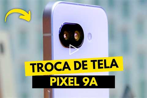 Google Pixel 9a com a Tela Quebrada! Veja o Antes e Depois do Conserto!