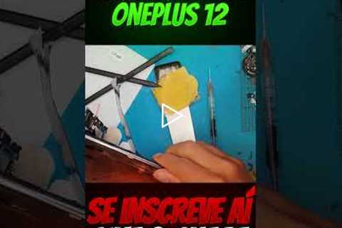OnePlus 12 com TELA TRINCADA – Será que tem conserto? 😨