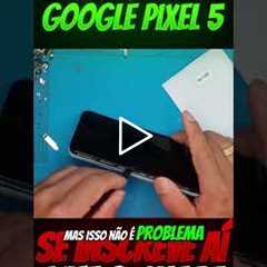 😱 Google Pixel 5 com a TELA QUEBRADA! Veja o Conserto Completo e o Resultado Final!