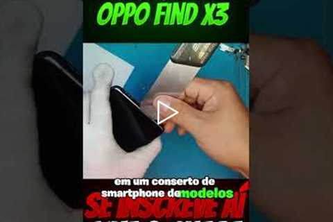Oppo Find X3 com TELA DESTRUÍDA — Veja o Resultado Final! 💥