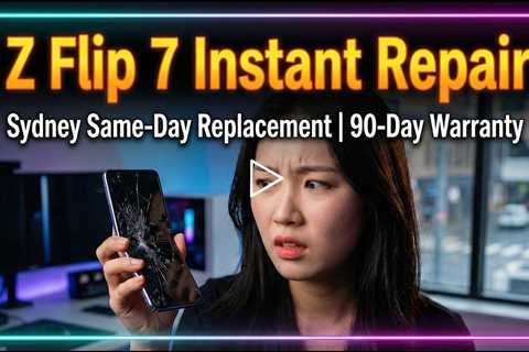 Cracked Z Flip 7 Screen Replacement in Sydney 2026 – Who Can Fix It On The Spot?